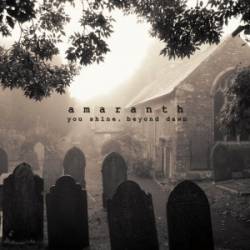 Amaranth (SRB) : You Shine, Beyond Dawn